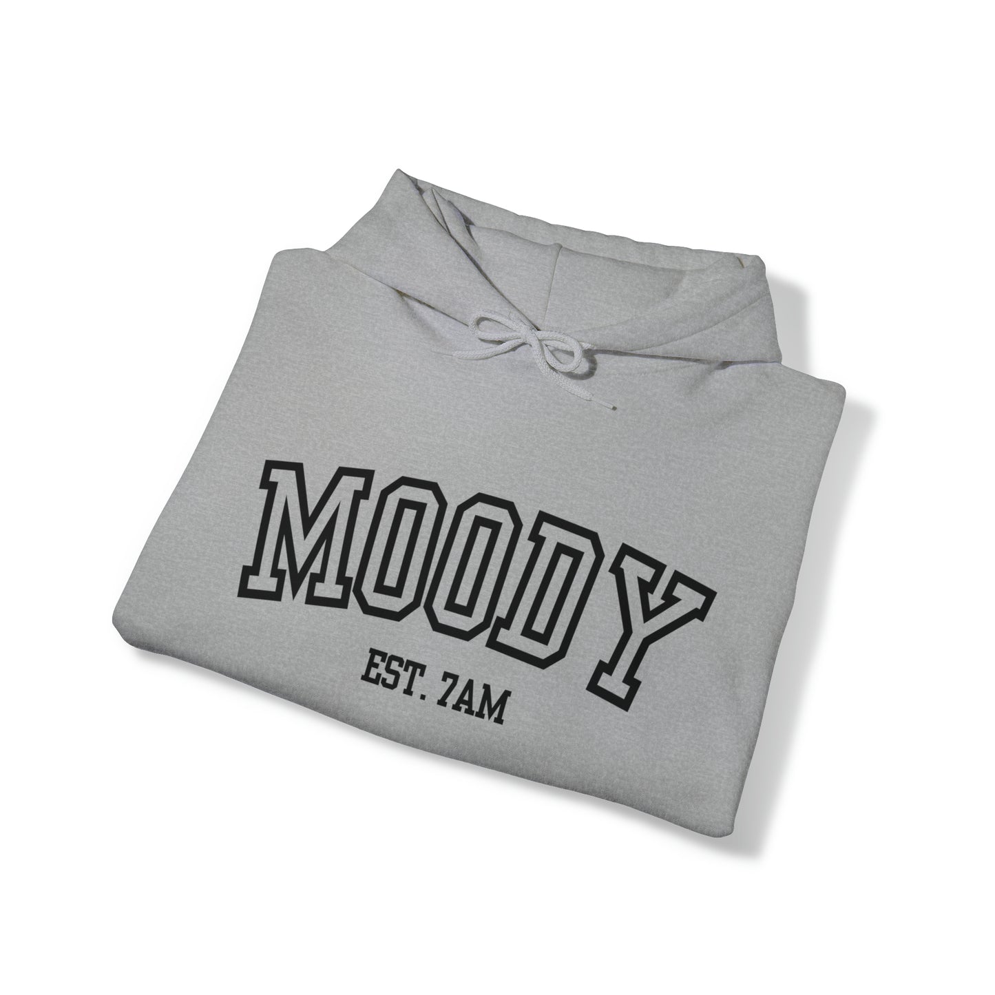 MOODY Hoodie